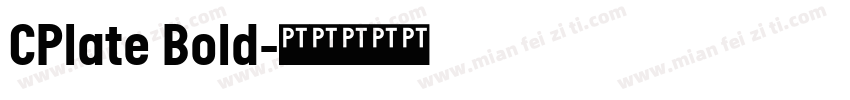 CPlate Bold字体转换